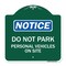 Signmission Do Not Park Personal Vehicles on Site, Green & White Aluminum Sign, 18" x 18", GW-1818-24143 A-DES-GW-1818-24143 - alternate 1